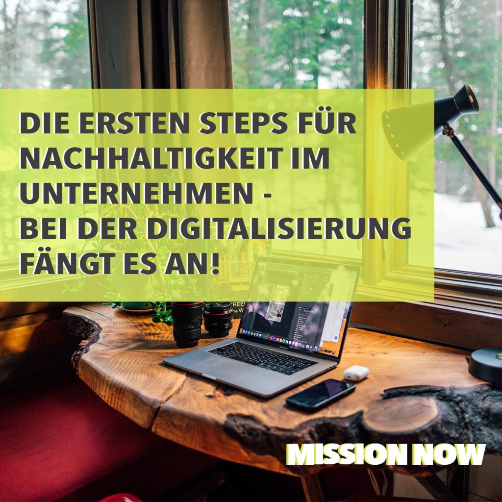 Blog: Die ersten Steps für Nachhaltigkeit im Unternehmen - bei der Digitalisierung fängt es an!